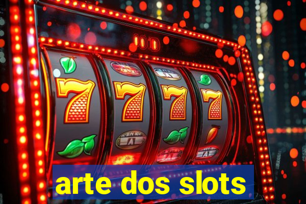 arte dos slots